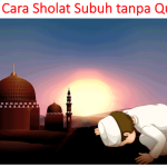 Tata cara sholat subuh tanpa qunut
