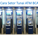 Cara Setor Tunai ATM BCA