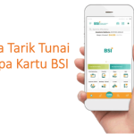 Cara Tarik Tunai tanpa Kartu BSI
