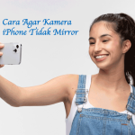 Cara Agar Kamera iPhone Tidak Mirror