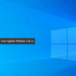 Cara Update Windows 7 ke 10