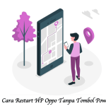 Cara Restart HP Oppo Tanpa Tombol Power