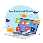 Cara Screenshot di Komputer Windows 10