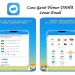 Cara Ganti Nomor DANA Lewat Email