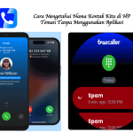 Cara Mengetahui Nama Kontak Kita di HP Teman Tanpa Menggunakan Aplikasi