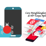 Cara Menghilangkan Virus di HP Tanpa Aplikasi