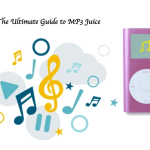 The Ultimate Guide to MP3 Juice