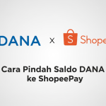 Cara Pindah Saldo DANA ke ShopeePay