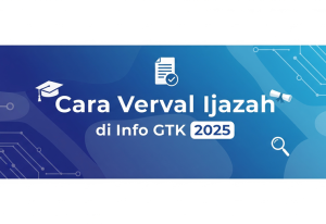 Cara Verval Ijazah di Info GTK 2025