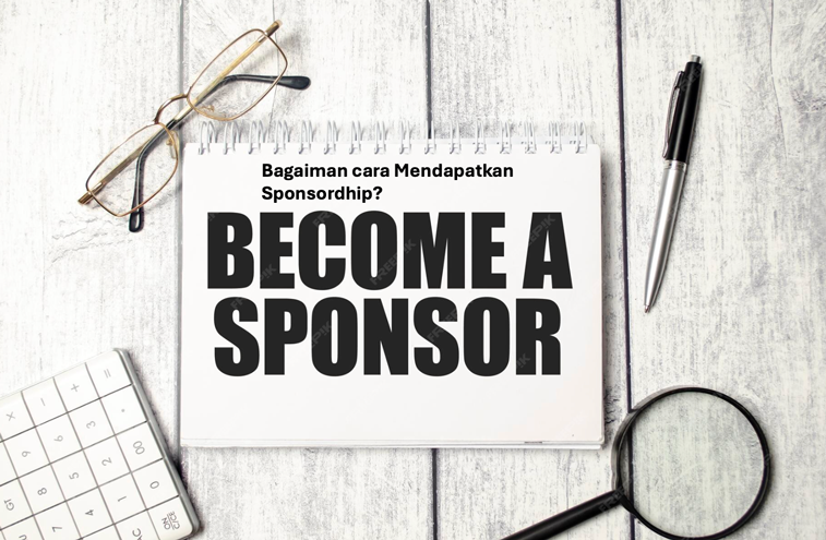 Bagaimana cara mendapatkan sponsorship