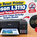 Cara Reset Printer Epson L3110 Manual
